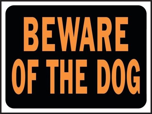 12 In Width x 9 In Length Beware Of Dog Identification Sign