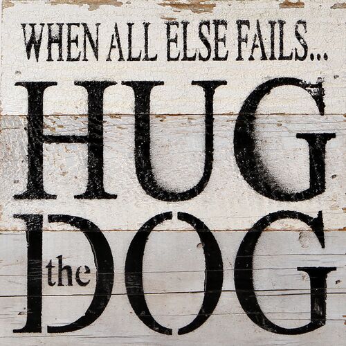 Hug the Dog Decorative Wooden Sign - 6 x 6
